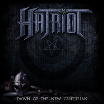 Hatriot Dawn Of The New Centurian CD