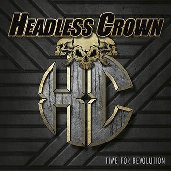 Headless Crown Time For Revolution CD