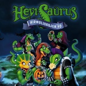 Hevisaurus - Hirmuliskojen yö