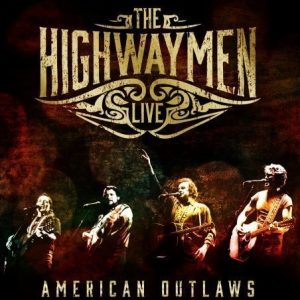 Highwaymen - Live - American Outlaws (3CD+DVD)