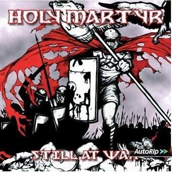 Holy Martyr Still At War CD