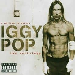 Iggy Pop A Million In Prizes The Anthology CD