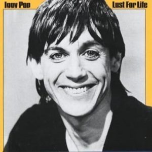 Iggy Pop - Lust For Life