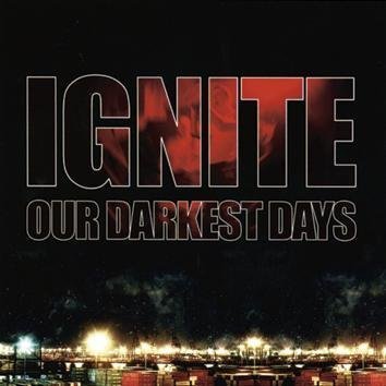 Ignite Our Darkest Days CD