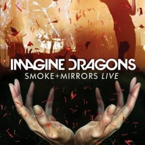 Imagine Dragons - Smoke + Mirrors Live 2015