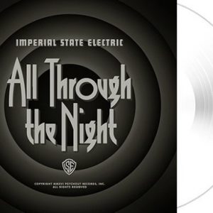 Imperial State Electric - All Through The Night (Limited White Edition)