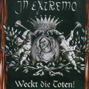 In Extremo Weckt Die Toten! CD