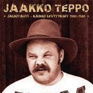 Jaakko Teppo - Jälkitauti - Kaikki Levytykset 1980