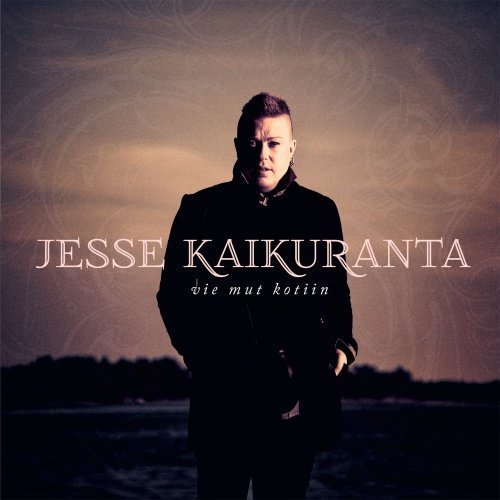 Jesse Kaikuranta - Vie mut kotiin