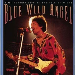 Jimi Hendrix - Blue Wild Angel: Jimi Hendrix Live at the Isle of Wight