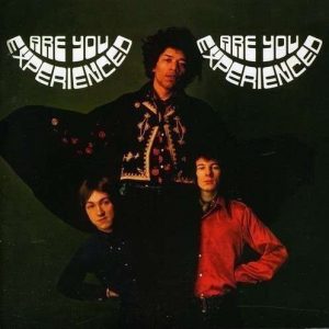 Jimi Hendrix Experience - Are You Experienced