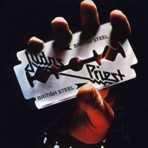 Judas Priest - British Steel (Remastered & Expanded)