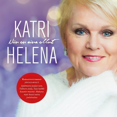 Katri Helena - Niin on aina ollut