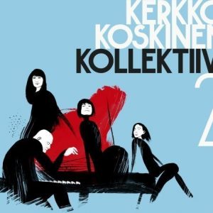 Kerkko Koskinen Kollektiivi - 2