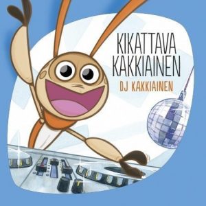 Kikattava kakkiainen - DJ Kakkiainen (Digipak)