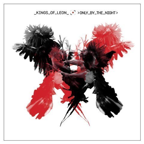 Kings Of Leon - Only by the Night