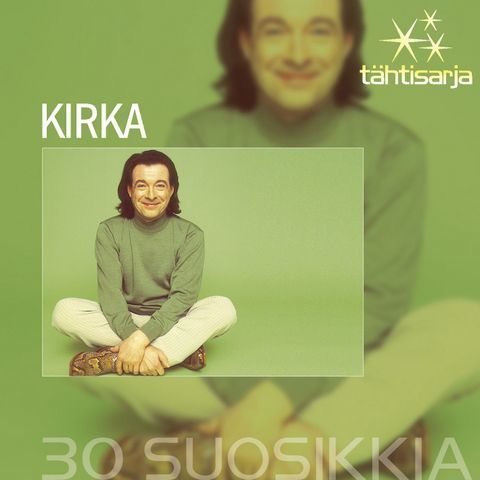 Kirka - Tähtisarja - 30 Suosikkia (2 CD)