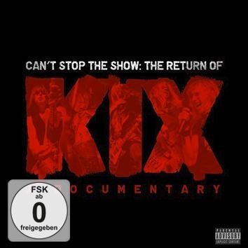 Kix Can't Stop The Show: The Return Of Kix CD