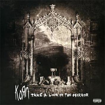 Korn Take A Look In The Mirror LP