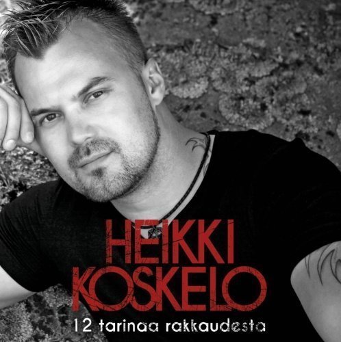 Koskelo Heikki - 12 Tarinaa Rakkaudesta