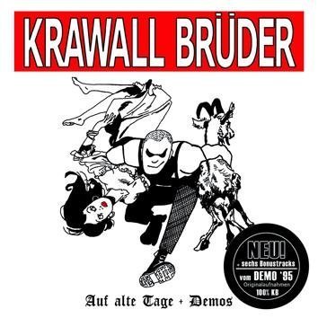 Krawallbrüder Auf Alte Tage + Demos CD