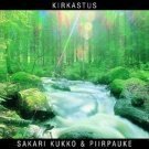 Kukko Sakari & Piirpauke - Kirkastus