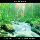 Kukko Sakari & Piirpauke - Kirkastus