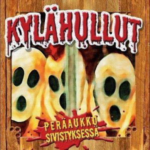 Kylähullut - Peräaukko sivistyksessä