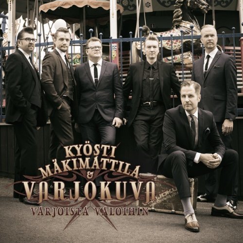 Kyösti Mäkimattila & Varjokuva - Valoista Varjoihin