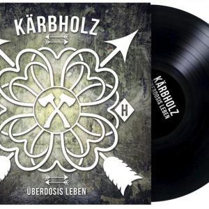 Kärbholz Überdosis Leben LP