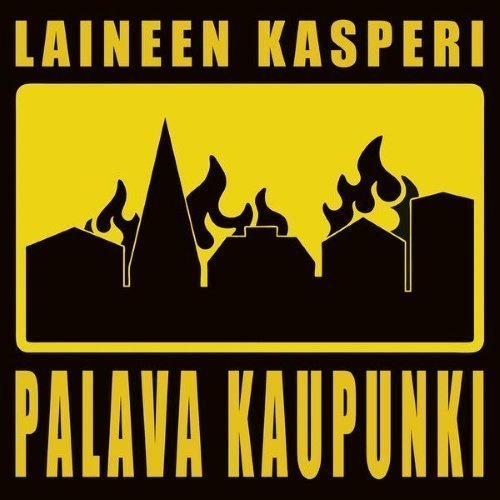 Laineen Kasperi &Palava Kaupunki - Laineen Kasperi &Palava Kaupunki