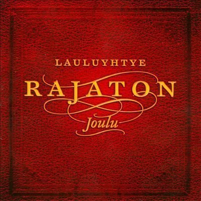 Lauluyhtye Rajaton - Joulu