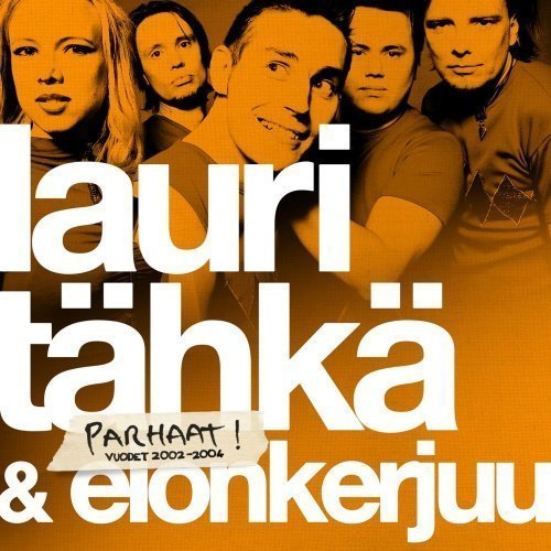 Lauri Tähkä & Elonkerjuu - Parhaat! Vuodet 2002-2004 (2CD)