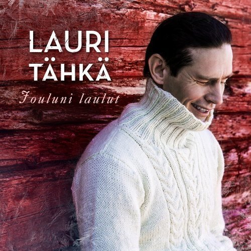 Lauri Tähkä - Jouluni Laulut