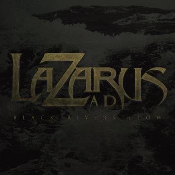 Lazarus A.D. Black Rivers Flow CD