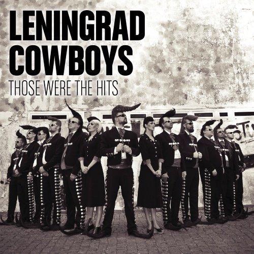 Leningrad Cowboys - Suomi Aarteet -  Those Were The Hits (2CD)