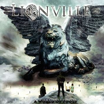 Lionville A World Of Fools CD