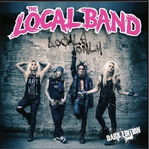 Local Band - Locals Only - The Dark Edition