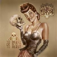 Lordi - To Beast Or Not To Beast