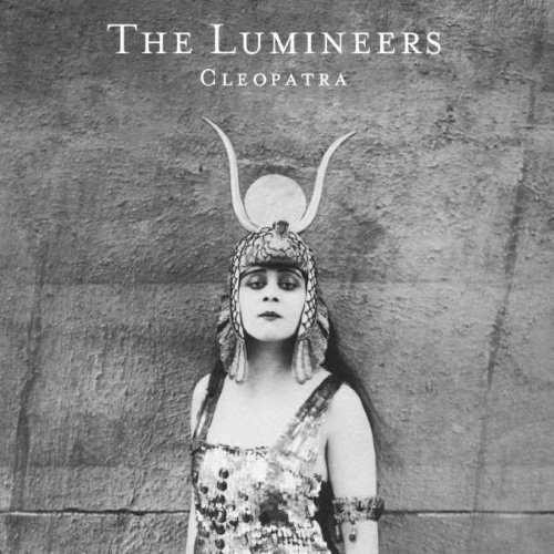 Lumineers - Cleopatra