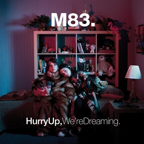 M83 - Hurry Up