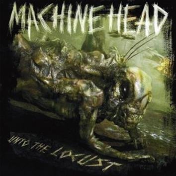 Machine Head Unto The Locust LP