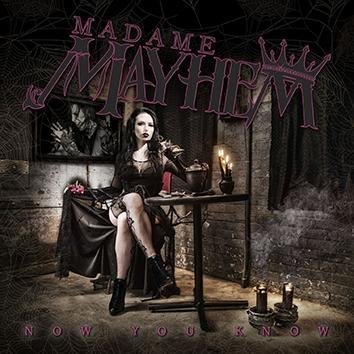 Madame Mayhem Now You Know CD
