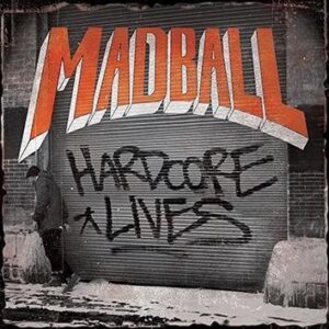 Madball Hardcore Lives CD
