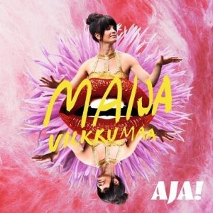 Maija Vilkkumaa - Aja!