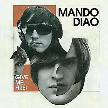Mando Diao Give Me Fire CD