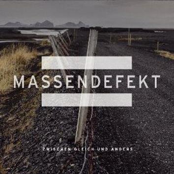 Massendefekt Zwischen Gleich Und Anders CD