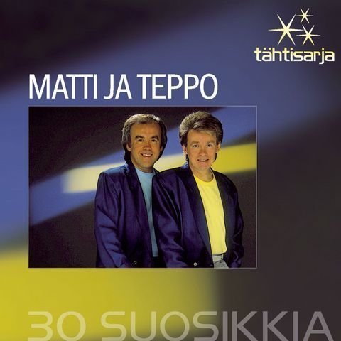 Matti ja Teppo - Tähtisarja - 30 Suosikkia (2 CD)