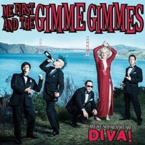 Me First And The Gimme Gimmes Are We Not Men? We Are Diva! CD