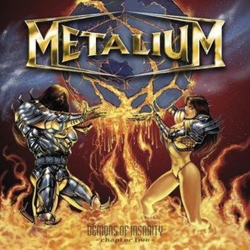 Metalium Demons Of Insanity Chapter V / Ten Years Live CD